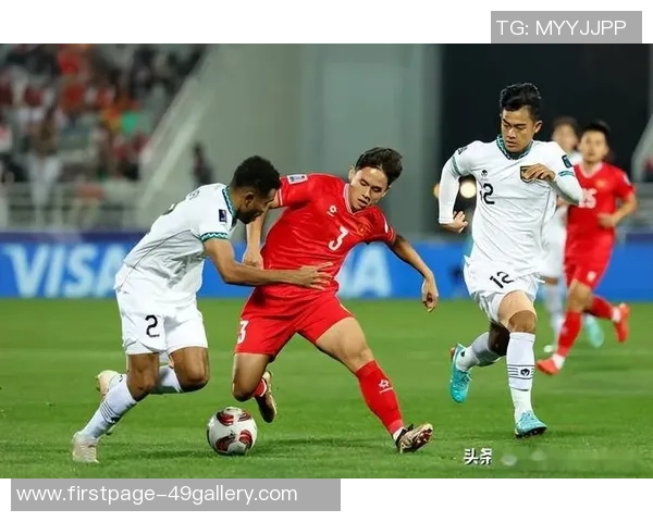 亚洲杯激战越南对决中国期待精彩对抗与足球盛宴 亚洲杯激战越南对决中国期待精彩对抗与足球盛宴